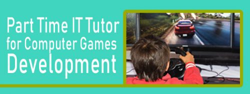 Job Vacancy: Part Time IT Tutor for Computer Games Development