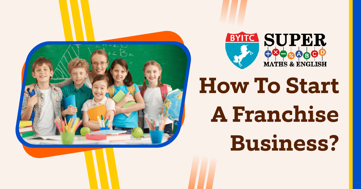 How To Start A Franchise Business?