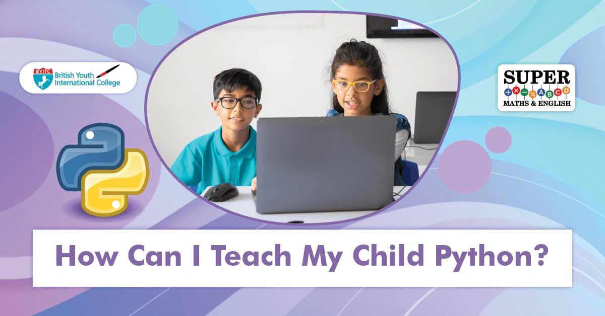 How Can I Teach My Child Python?