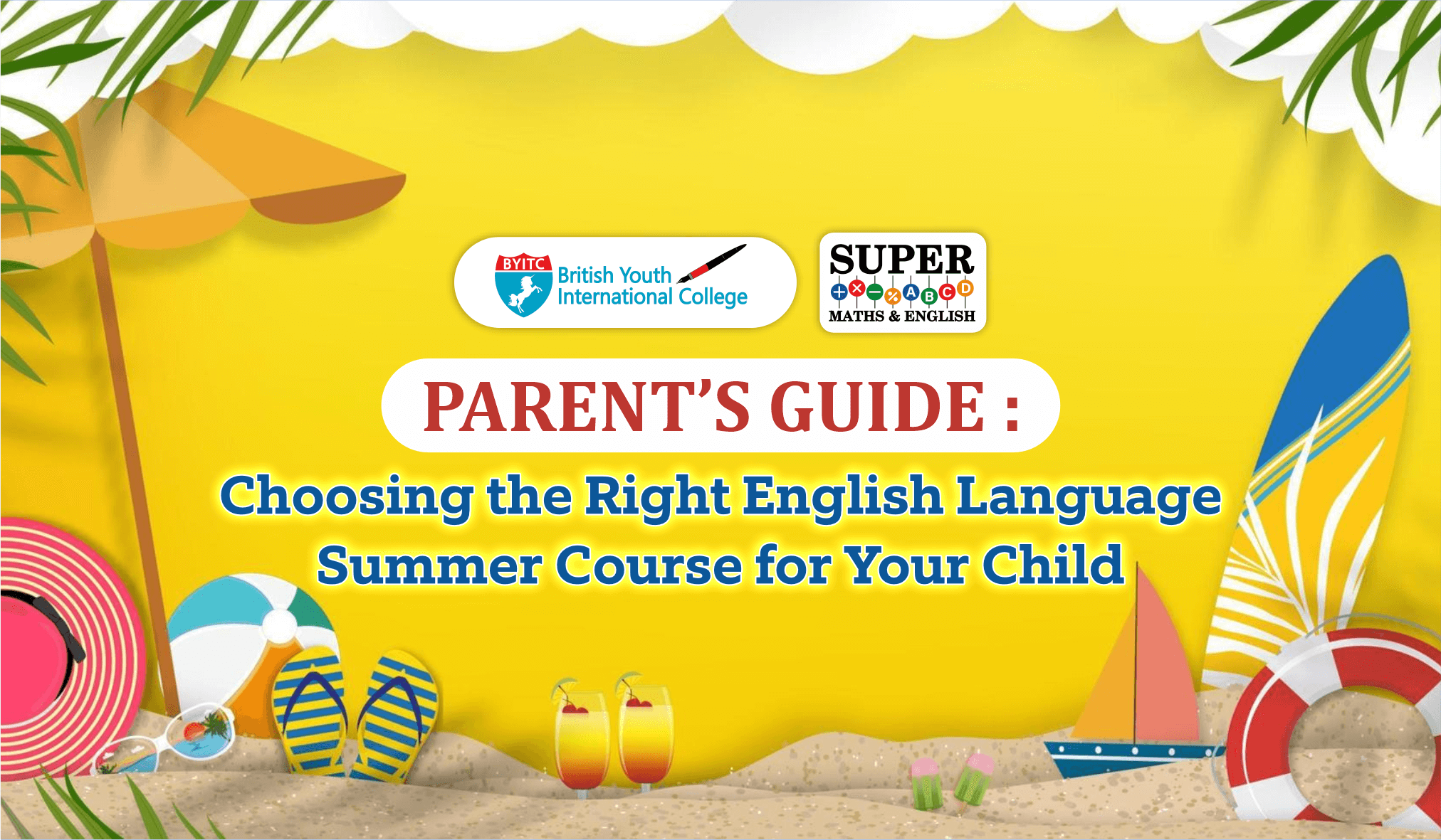 Parent’s Guide: Choosing the Right English language summer course for Your Child