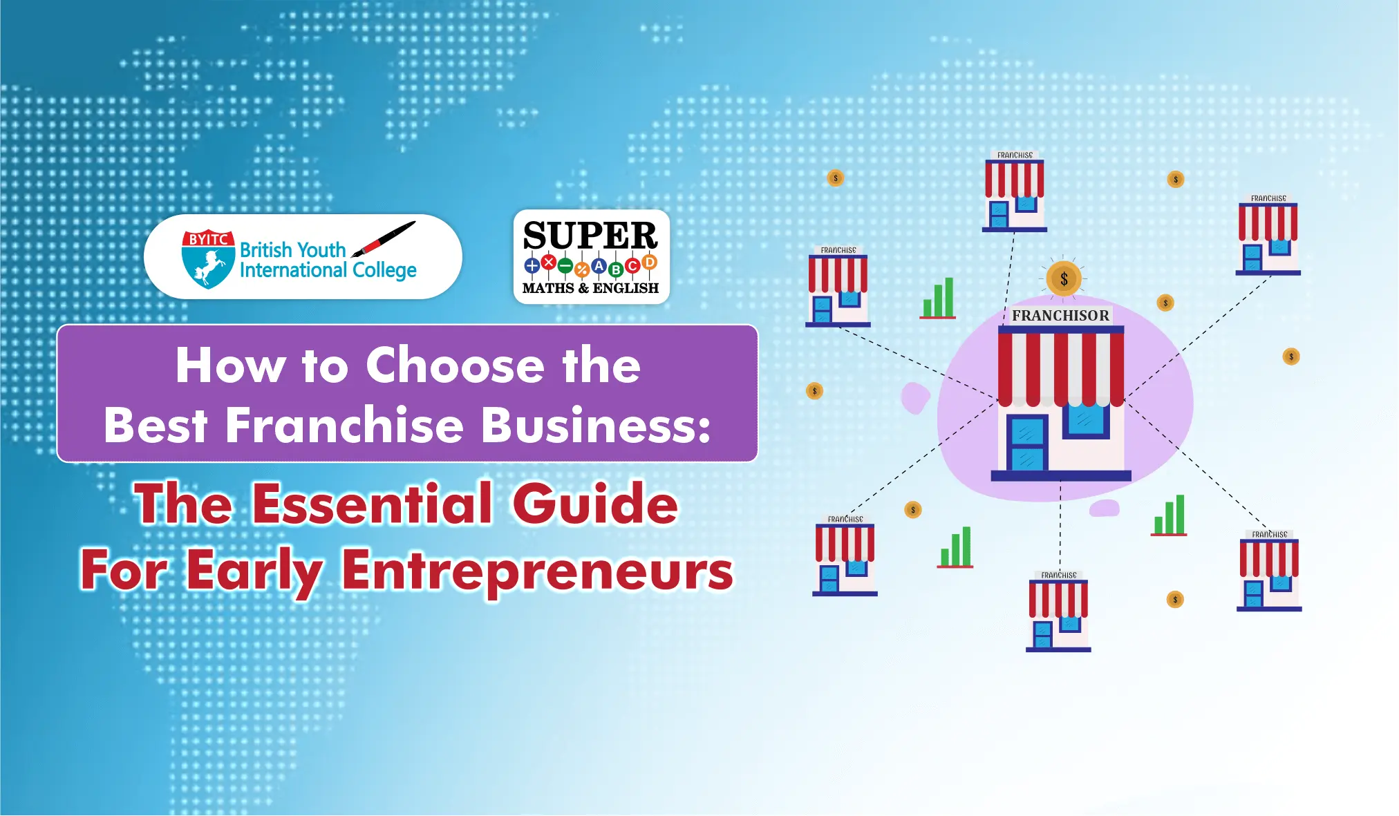How to Choose the Best Franchise Business: The Essential Guide for early Entrepreneurs