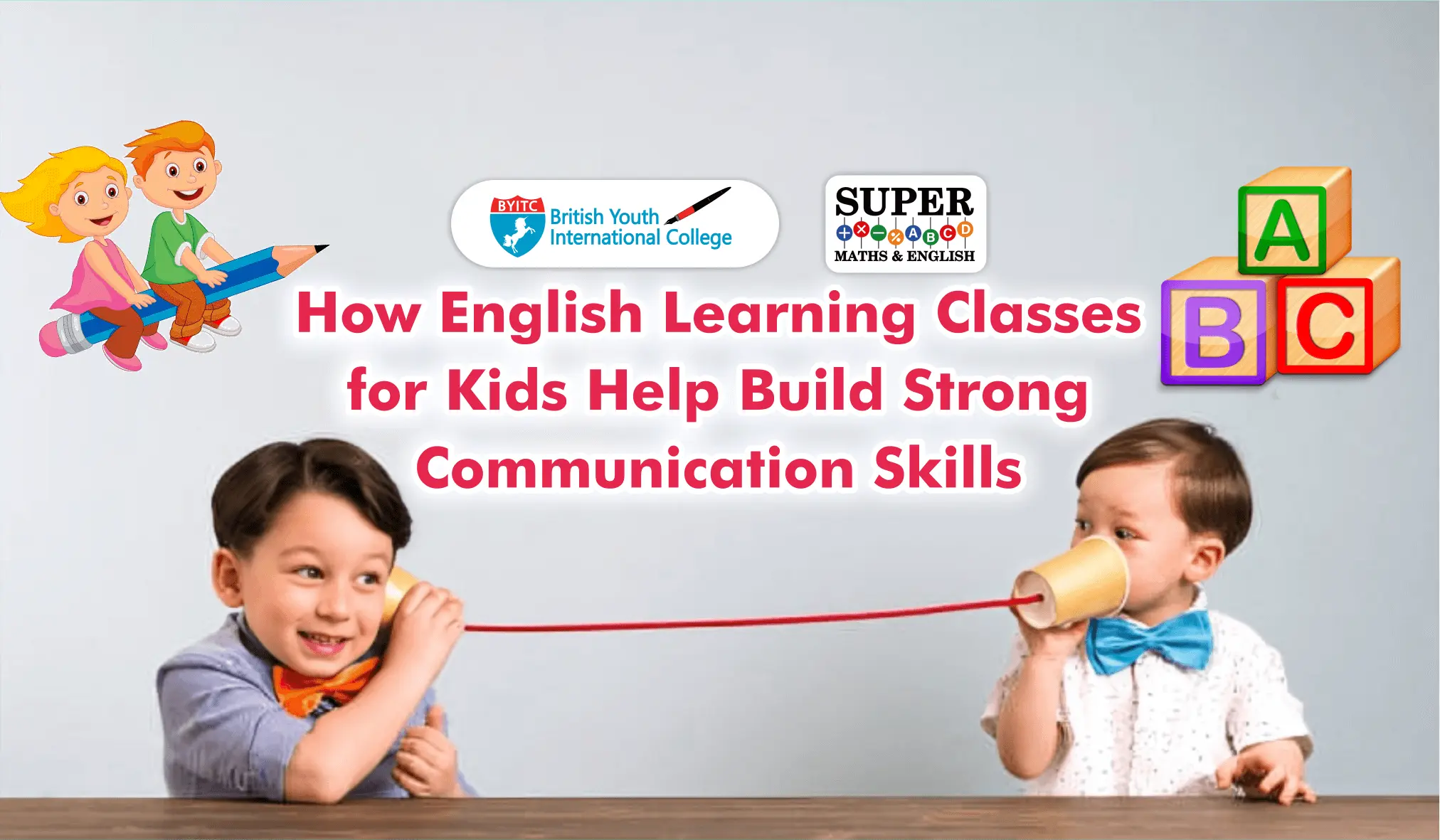 How English Learning Classes for Kids Help Build Strong Communication Skills